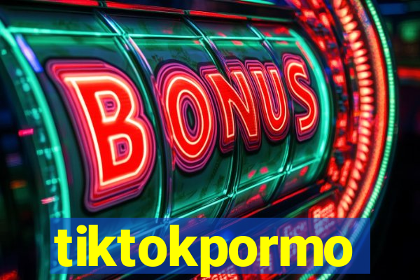 tiktokpormo