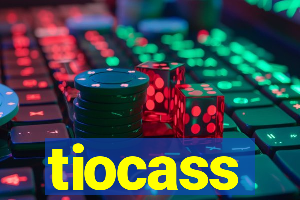 tiocass