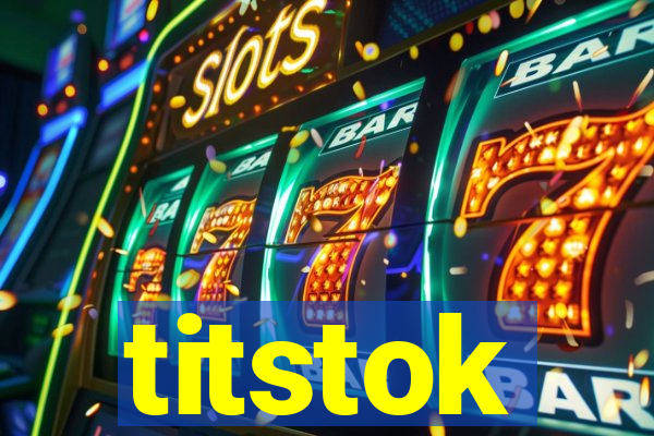 titstok