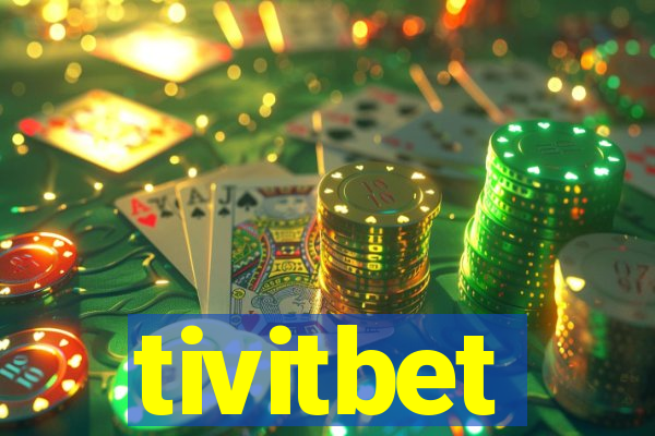 tivitbet