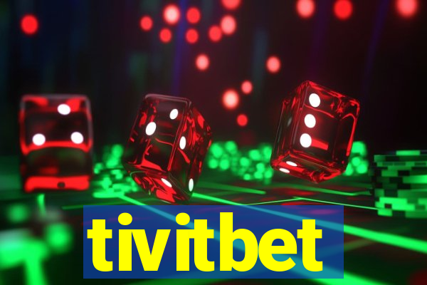 tivitbet