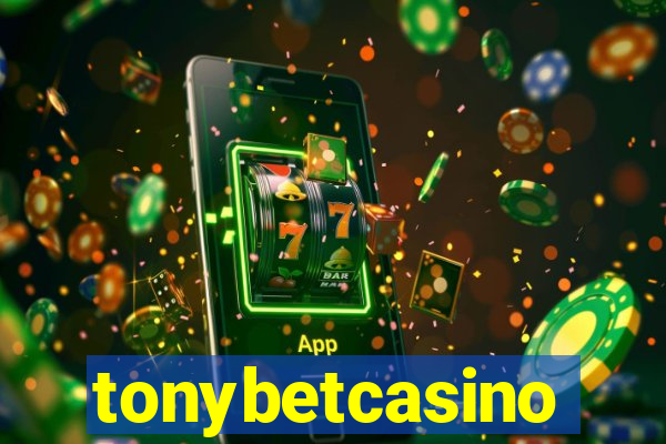 tonybetcasino