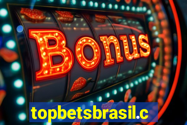 topbetsbrasil.com