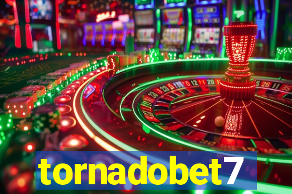 tornadobet7