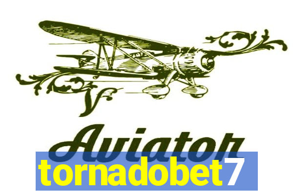 tornadobet7