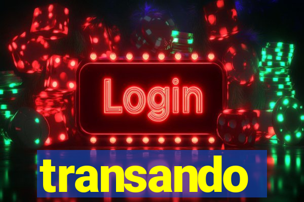 transando