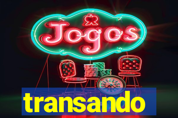 transando