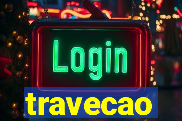 travecao