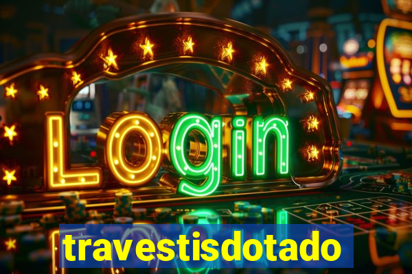 travestisdotados