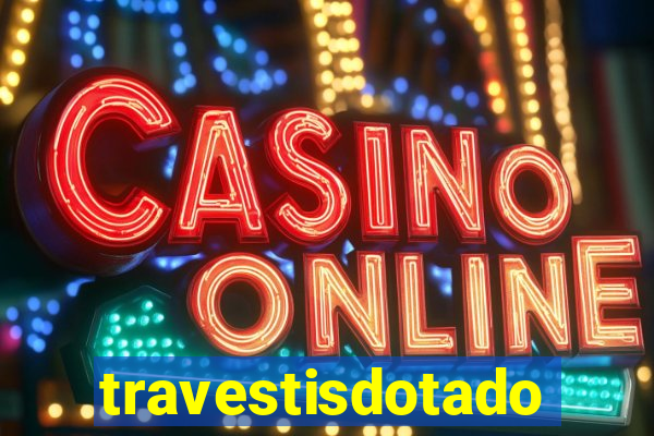 travestisdotados