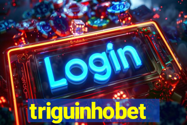 triguinhobet