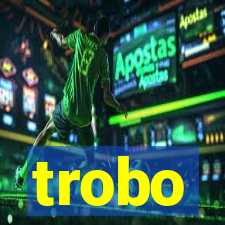 trobo