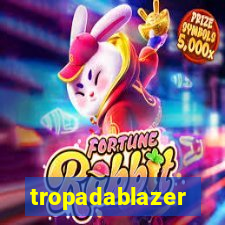 tropadablazer