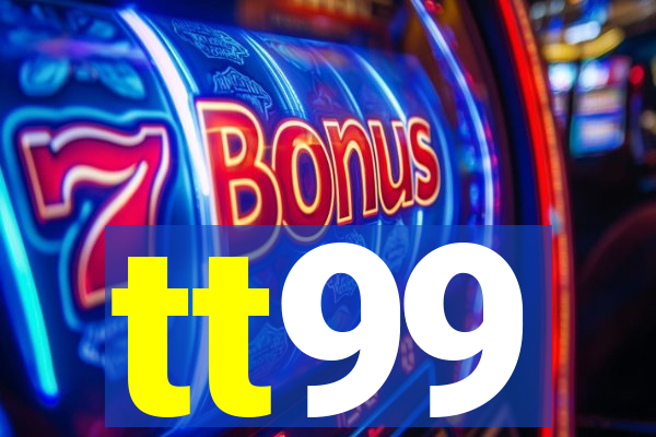 tt99