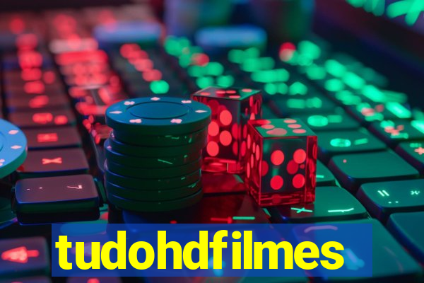 tudohdfilmes