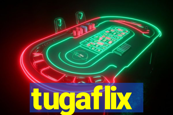 tugaflix