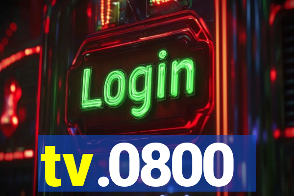 tv.0800