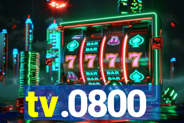 tv.0800