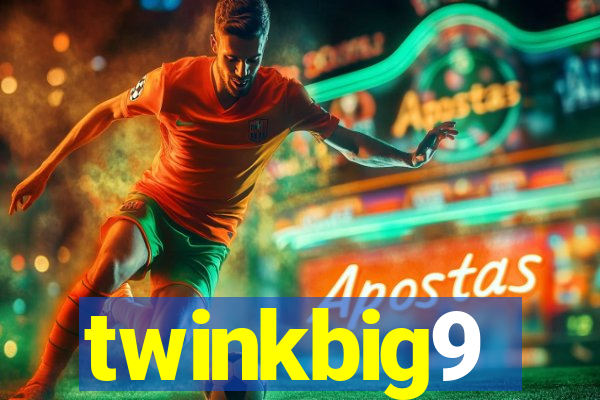 twinkbig9