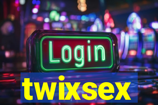 twixsex