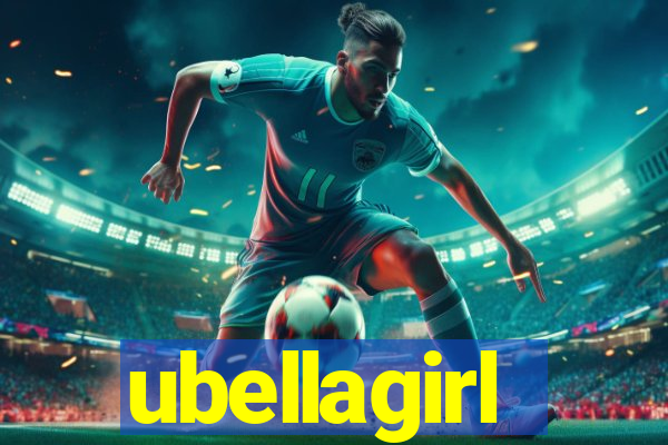 ubellagirl