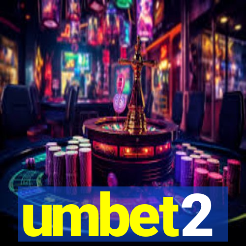 umbet2