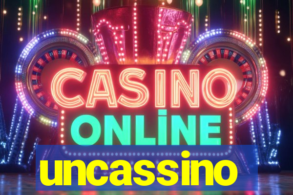 uncassino
