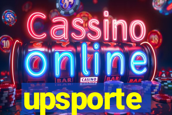 upsporte