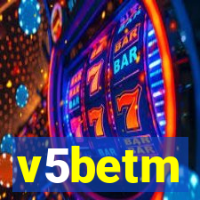 v5betm