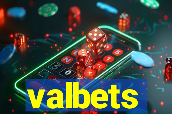 valbets