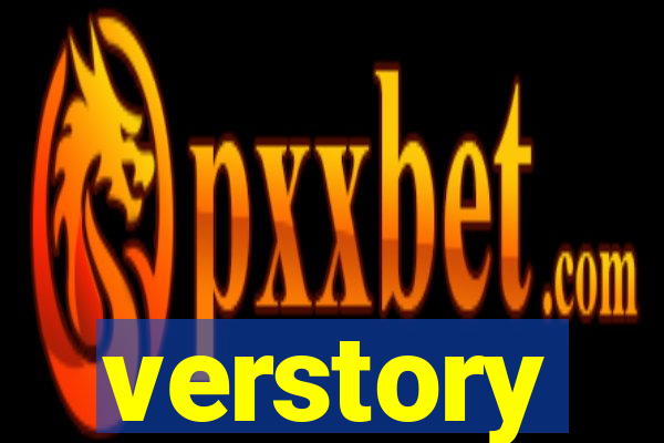 verstory