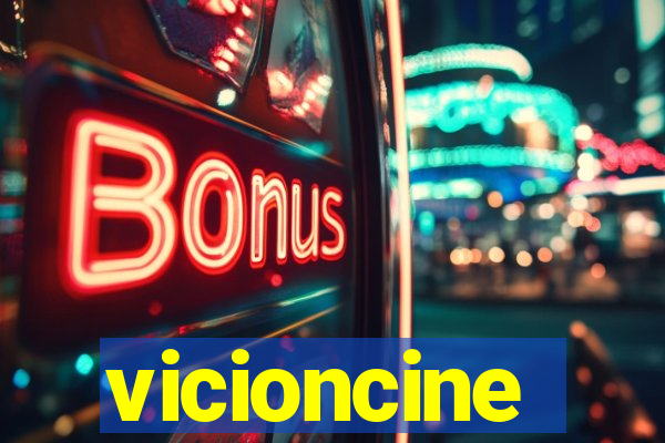 vicioncine