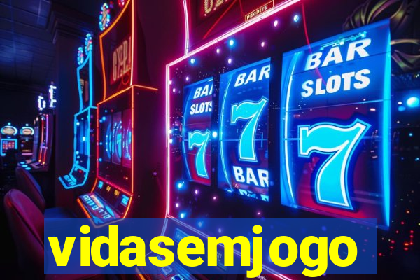 vidasemjogo