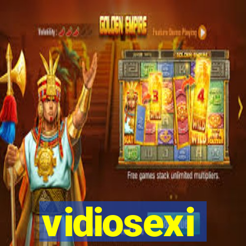 vidiosexi