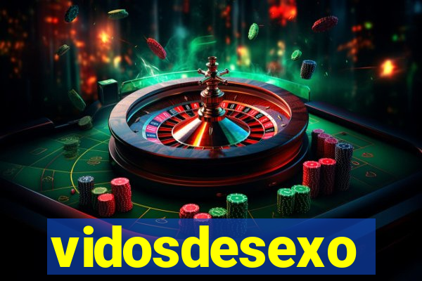 vidosdesexo
