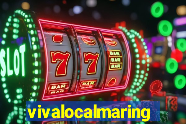 vivalocalmaringa