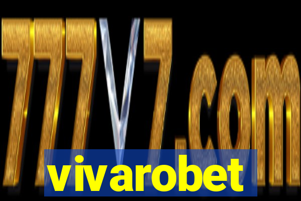 vivarobet