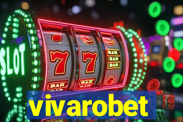 vivarobet