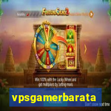 vpsgamerbarata
