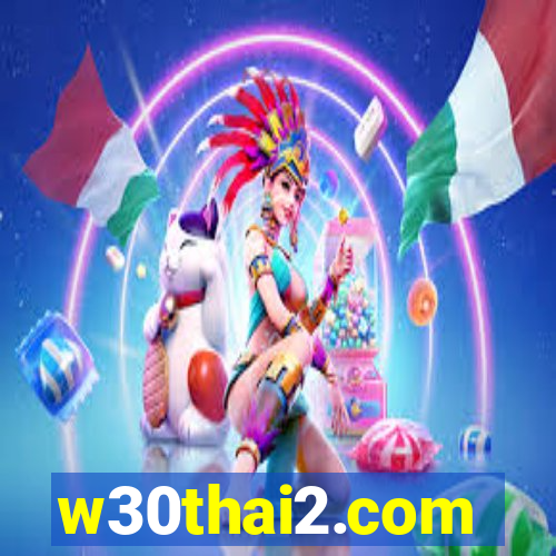 w30thai2.com