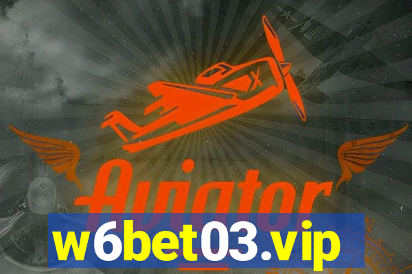 w6bet03.vip