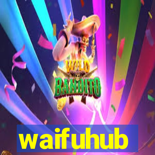 waifuhub