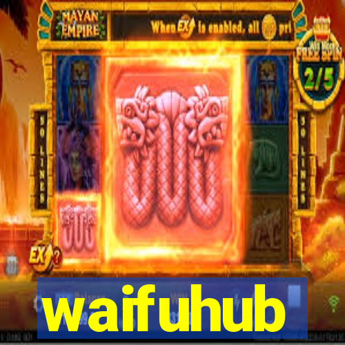 waifuhub