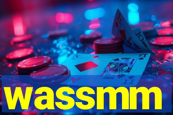 wassmm