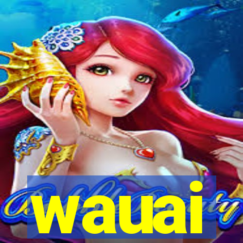 wauai