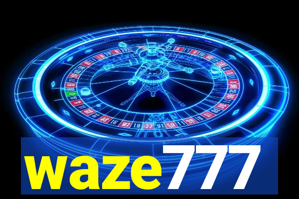 waze777