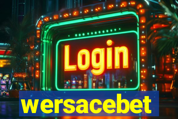 wersacebet