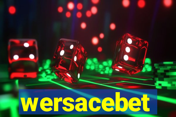 wersacebet