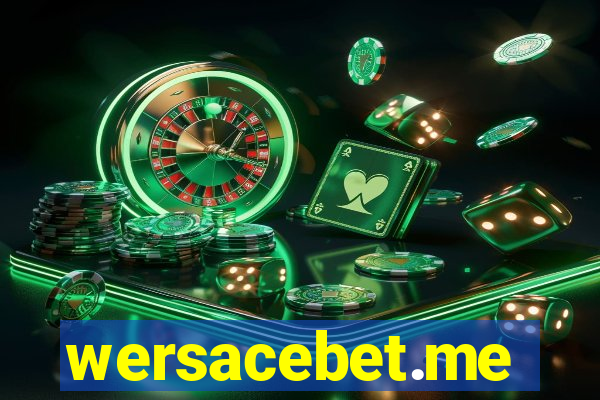 wersacebet.me