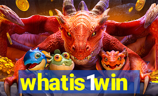 whatis1win